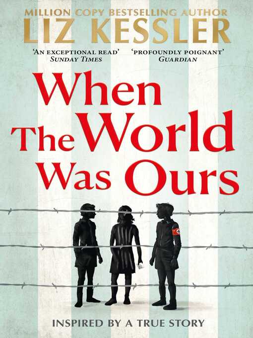 Title details for When the World Was Ours by Liz Kessler - Wait list